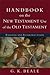 Handbook on the New Testament Use of the Old Testament: Exegesis and Interpretation