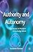 Authority and Autonomy by Susanne Ekman