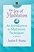 The Joy of Meditation: An I...