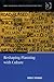 Reshaping Planning with Culture (Urban and Regional Planning and Development)