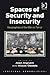 Spaces of Security and Insecurity (Critical Geopolitics)