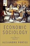 Economic Sociology: A Systematic Inquiry Economic Sociology: A Systematic Inquiry