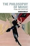 The Philosophy of Music: Theme and Variations The Philosophy of Music: Theme and Variations