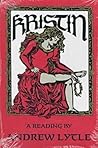 Kristin: A Reading (Volume 1)