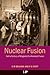 Nuclear Fusion (SERIES ON PLASMA PHYSICS)