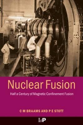 Nuclear Fusion (SERIES ON PLASMA PHYSICS)