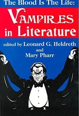 Blood is the Life: Vampires in Literature (Paperback)