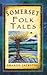Somerset Folk Tales (Folk Tales: United Kingdom)