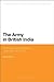 The Army in British India: ...