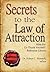Secrets to the Law of Attraction