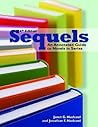 Sequels: An Annotated Guide to Novels in Series, Fourth Edition