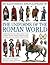 An Illustrated Encyclopedia of the Uniforms of the Roman World by Kevin F. Kiley