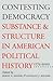 Contesting Democracy: Subst...