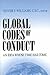 Global Codes of Conduct: An Idea Whose Time Has Come