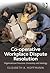 Co-Operative Workplace Dispute Resolution: Organizational Structure, Ownership, and Ideology