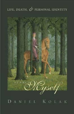 In Search of Myself: Life, Death, and Personal Identity (Paperback)