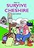 How to Survive in Cheshire by Geoff Simpson
