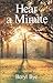 Hear a Minute by Beryl Bye