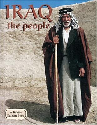 Iraq the People (Lands, Peoples, and Cultures)