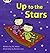 Up to the Stars (Phonics Bu...