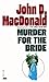 Murder for the Bride