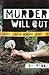 Murder Will Out by Tom Reddy