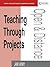 Teaching Through Projects