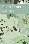Plant Pests (New Naturalist, #116)
