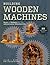 Building Wooden Machines