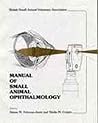 Manual of Small Animal Ophthalmology Manual of Small Animal Ophthalmology