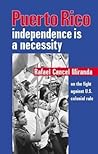 Puerto Rico: Independence Is a Necessity