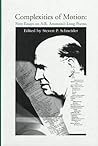 Complexities of Motion: New Essays on A. R. Ammons's Long Poems Complexities of Motion: New Essays on A. R. Ammons's Long Poems