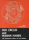 Sun Circles and Human Hands  by Emma Lila Fundaburk