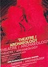 Theatre/Archaeology