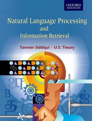 Natural Language Processing and Information Retrieval (Oxford Higher Education)