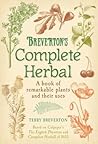 Breverton's Complete Herbal: A Book of Remarkable Plants and Their Uses Breverton's Complete Herbal: A Book of Remarkable Plants and Their Uses
