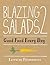 Blazing Salads 2: Good Food Every Day