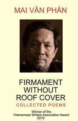 Firmament Without Roof Cover: Collected Poems