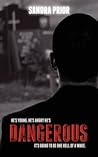 Dangerous