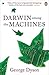 Darwin Among the Machines by George Dyson