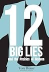 12 Big Lies and the Prairies of Heaven by Tony Brauer