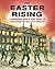 The Easter Rising 1916