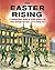 The Easter Rising 1916