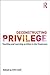 Deconstructing Privilege: Teaching and Learning as Allies in the Classroom