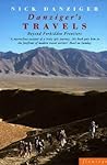 Danziger's Travels: Beyond Forbidden Frontiers