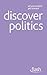 Discover Politics by Peter   Joyce