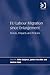 EU Labour Migration since Enlargement: Trends, Impacts and Policies