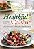 Healthful Cuisine by Anna Maria Clement