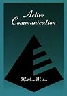 Active Communication by Matthew Westra