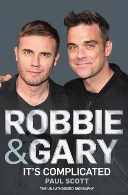 Robbie and Gary: The Biography (Hardcover)